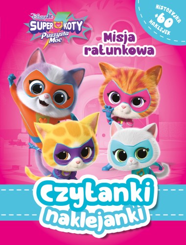 Disney Junior Czytanki naklejanki Superkoty. Puszysta moc. Misja ratunkowa
