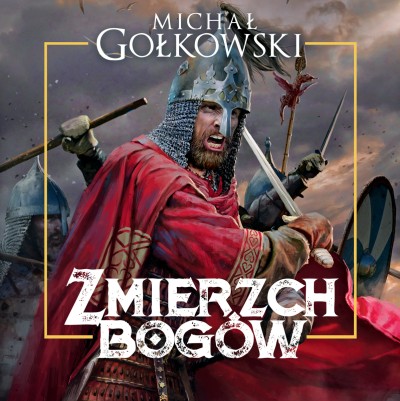 Bramy ze złota. 3. Zmierzch bogów