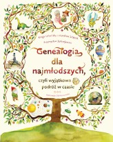 Okładka produktu Przemysław Jędrzejewski, Kinga Urbańska, Karolina Szlęzak - Genealogia dla najmłodszych