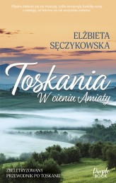 Okładka produktu Elżbieta Sęczykowska - [OUTLET] Toskania. W cieniu Amiaty