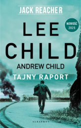 Okładka produktu Lee Child, Andrew Child - Jack Reacher: Tajny raport