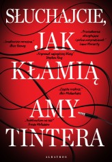 Okładka produktu Amy Tintera - Słuchajcie, jak kłamią (ebook)