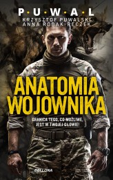 Okładka produktu Krzysztof Puwalski, Anna Robak-Reczek - Anatomia wojownika (ebook)