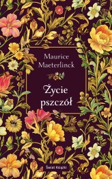 Okładka produktu Maurice Maeterlinck - Życie pszczół (edycja kolekcjonerska)