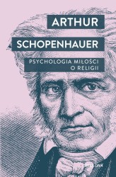 Okładka produktu Arthur Schopenhauer - Psychologia miłości. O religii