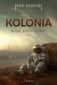 Kolonia. Nowe wieki ciemne. Tom 1