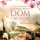 Okładka produktu Lucinda Riley - Dom orchidei (audiobook)