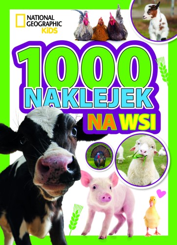 1000 naklejek. Na wsi. National Geographic Kids
