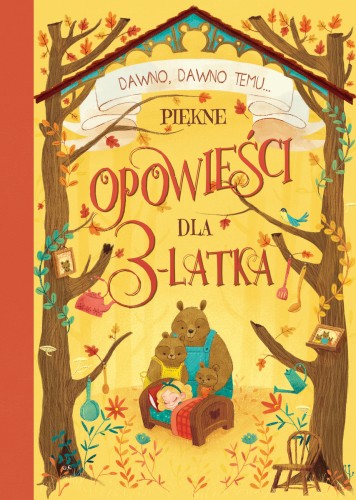 Piękne opowieści dla 3-latka