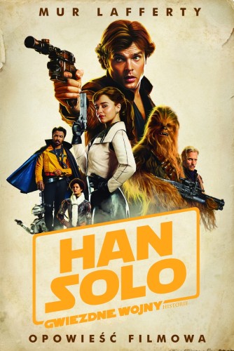 [OUTLET] Han Solo. Gwiezdne Wojny Historie. Opowieść filmowa. Star Wars