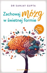 Okładka produktu Sanjay Gupta - Zachowaj mózg w świetnej formie (ebook)