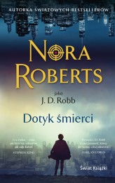 Okładka produktu Nora Roberts - Dotyk śmierci (wydanie pocketowe)