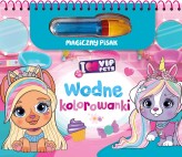 Okładka produktu praca zbiorowa - I love VIP Pets. Wodne kolorowanki. Magiczny pisak