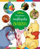 Okładka produktu Nancy Parent, David Khayat, Ewa Tarnowska (tłum.) - Moja pierwsza encyklopedia. Zwierzęta. Disney