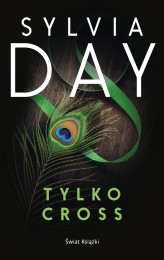 Okładka produktu Sylvia Day - Tylko Cross (ebook)