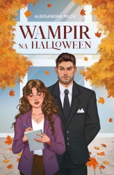 Okładka produktu Aleksandra Pilch - Wampir na Halloween