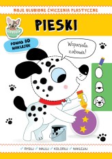 Okładka produktu Silvana Benaghi (ilustr.), Catriel Tallarico (ilustr.) - Moje ulubione ćwiczenia plastyczne. Pieski