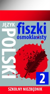 Okładka produktu praca zbiorowa - Szkolny niezbędnik. Fiszki ósmoklasisty. Język polski 2