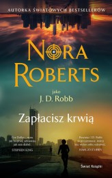 Okładka produktu Nora Roberts - Zapłacisz krwią