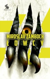 Okładka produktu Miroslav Zamboch - Łowcy