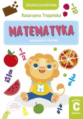 Okładka produktu Katarzyna Trojańska - Tytuł: Matematyka – pyszności i ułamki. Poziom C, klasa 3 (ebook)