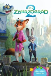 Okładka produktu Steve Behling, Ewa Tarnowska (tłum.) - Zwierzogród 2. Biblioteczka przygody. Disney