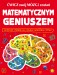 Ćwicz swój mózg i zostań matematycznym geniuszem