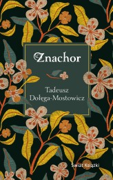 Okładka produktu Tadeusz Dołęga-Mostowicz - Znachor (wydanie pocketowe)