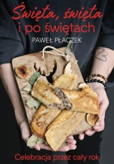 Okładka produktu Paweł Płaczek - Święta, święta i po świętach (ebook)