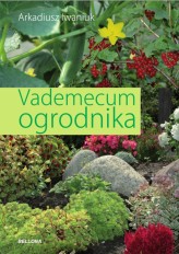 Okładka produktu Arkadiusz Iwaniuk - Vademecum ogrodnika