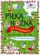Piłka nożna do kolorowania - z kredkami gramy na mistrzostwach świata
