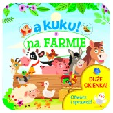 Okładka produktu Izabella Sieńko-Holewa - A kuku! Na farmie. Otwórz i sprawdź!