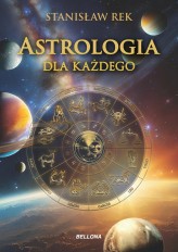 Okładka produktu Stanisław Rek - Astrologia dla każdego