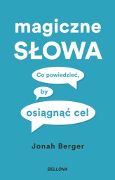 Okładka produktu Jonah Berger - Magiczne słowa (ebook)