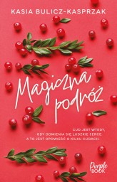 Okładka produktu Kasia Bulicz-Kasprzak - Magiczna podróż