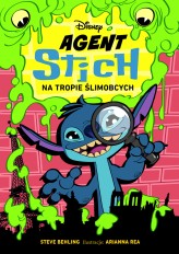 Okładka produktu Arianna Rea (ilustr.), Steve Behling, Ewa Tarnowska (tłum.) - Agent Stich na tropie ślimobcych. Disney