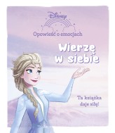 Okładka produktu praca zbiorowa - Opowieść o emocjach. Wierzę w siebie. Disney