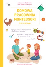 Okładka produktu Lidia Rekosz-Domagała, Marina Czernova (ilustr.), Aleksandra Brodowska - Domowa pracownia Montessori. Życie codzienne