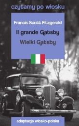 Okładka produktu Francis Scott Fitzgerald - Il grande Gatsby / Wielki Gatsby. Czytamy po włosku
