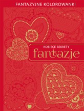 Okładka produktu praca zbiorowa - Kobiece sekrety: Fantazje