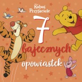 Okładka produktu Katarzyna Łączyńska (tłum.), praca zbiorowa - 7 bajecznych opowiastek. Disney Kubuś i Przyjaciele