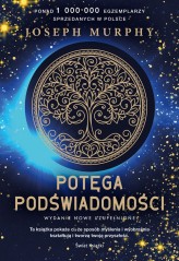 Okładka produktu Joseph Murphy - Potęga podświadomości (nowe wydanie uzupełnione)