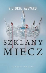 Okładka produktu Victoria Aveyard - Szklany miecz. Cykl Czerwona Królowa. Tom 2 (barwione brzegi)