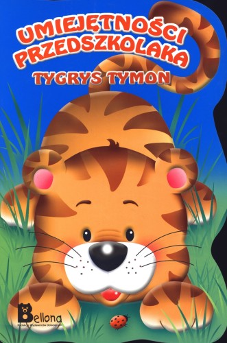 Umiejętności przedszkolaka. Tygrys Tymon