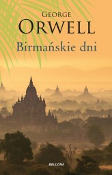 Okładka produktu George Orwell - Birmańskie dni