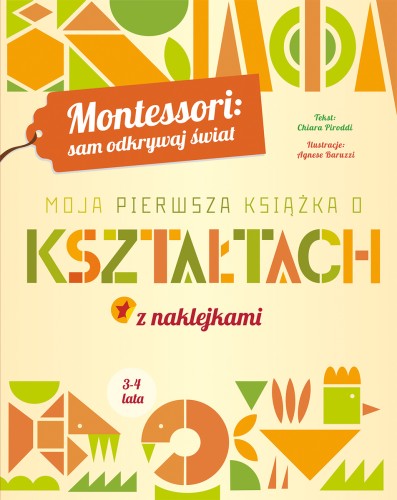 Montessori: sam odkrywaj świat. Moja pierwsza książka o kształtach