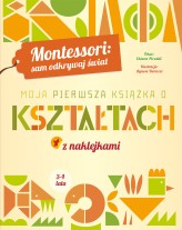 Okładka produktu Chiara Piroddi - Montessori: sam odkrywaj świat. Moja pierwsza książka o kształtach