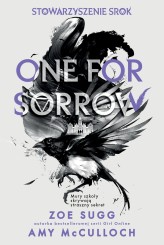 Okładka produktu Amy McCulloch, Zoe Sugg - Stowarzyszenie Srok: One for sorrow