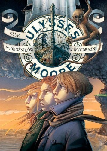 Ulysses Moore. Tom 12. Klub podróżników w wyobraźni