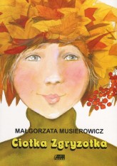 Okładka produktu Małgorzata Musierowicz - Ciotka Zgryzotka